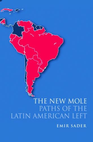 Бумажная книга «The New Mole: Paths of the Latin American Left», автор Эмир Садер - фото №1