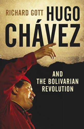Бумажная книга «Hugo Chávez and the Bolivarian Revolution», автор Ричард Готт - фото №1