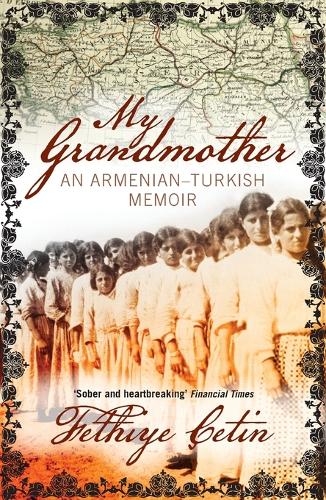 Бумажная книга «My Grandmother: An Armenian-Turkish Memoir», автор Фетхие Четин - фото №1