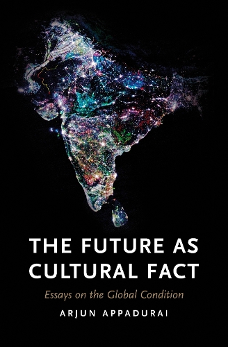 Паперова книга «The Future as Cultural Fact: Essays on the Global Condition», автор Арджун Аппадурай - фото №1