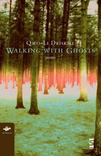 Бумажная книга «Walking with Ghosts: Poems», автор Кво-Ли Дрискилл - фото №1