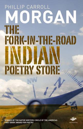 Паперова книга «The Fork-in-the-Road Indian Poetry Store», автор Філіп Керрол Морган - фото №1