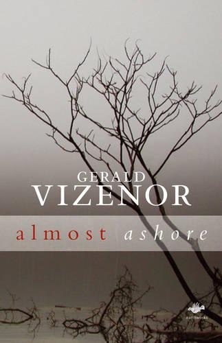 Бумажная книга «Almost Ashore», автор Джеральд Визенор - фото №1