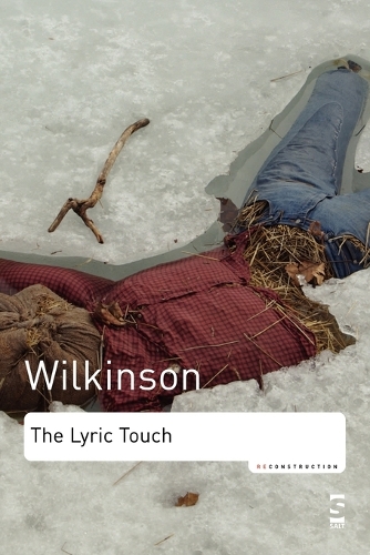 Паперова книга «The Lyric Touch: Essays on the Poetry of Excess», автор Джон Вілкінсон - фото №1