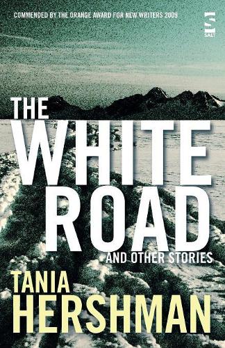 Бумажная книга «The White Road and Other Stories», автор Таня Хершман - фото №1