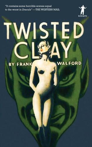 Бумажная книга «Twisted Clay», автор Фрэнк Уолфорд - фото №1