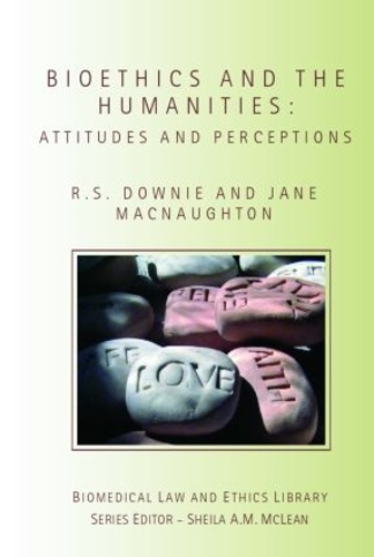 Бумажная книга «Bioethics and the Humanities: Attitudes and Perceptions», авторов Джейн Макнотон, Робин Дауни - фото №1
