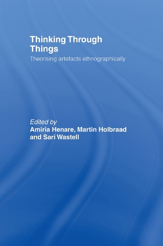 Паперова книга «Thinking Through Things: Theorising Artefacts Ethnographically» - фото №1
