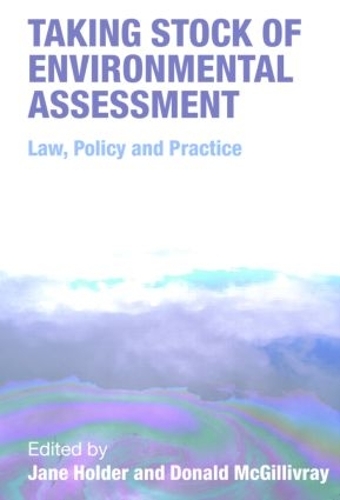 Бумажная книга «Taking Stock of Environmental Assessment: Law, Policy and Practice» - фото №1