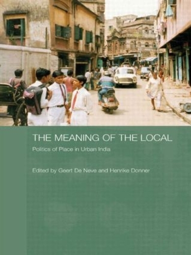 Бумажная книга «The Meaning of the Local: Politics of Place in Urban India» - фото №1