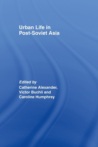 Паперова книга «Urban Life in Post-Soviet Asia» - фото №1