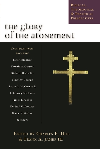 Бумажная книга «The Glory of the atonement: Biblical, Historical And Practical Perspectives» - фото №1