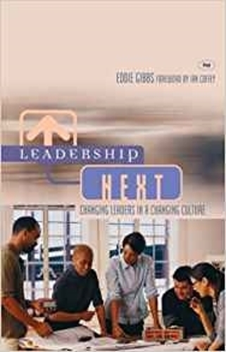 Паперова книга «Leadership Next: Changing Leaders In A Changing Culture», автор Едді Гіббс - фото №1