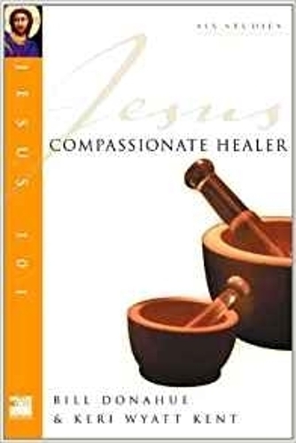 Паперова книга «Jesus 101: Compassionate healer», автор Білл Донахью - фото №1