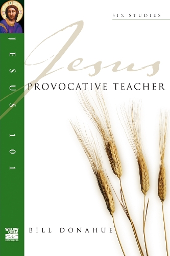 Паперова книга «Jesus 101: Provocative teacher», автор Білл Донахью - фото №1