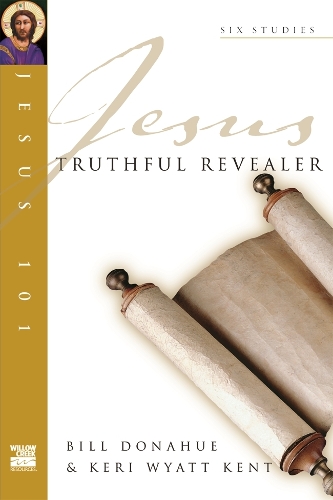 Паперова книга «Jesus 101: Truthful revealer», автор Білл Донахью - фото №1