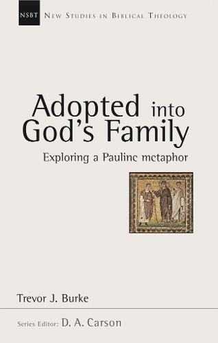 Бумажная книга «Adopted into God's family: Exploring A Pauline Metaphor», автор Тревор Дж. Берк - фото №1