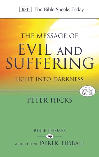 Бумажная книга «The Message of Evil and Suffering: Light Into Darkness», автор Питер Хикс - фото №1