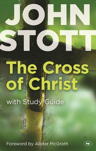 Бумажная книга «The Cross of Christ: With Study Guide», автор Джон Стотт - фото №1