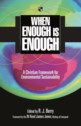 Паперова книга «When Enough is Enough: A Christian Framework For Environmental Sustainability», автор Р. Дж. Беррі - фото №1
