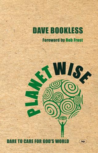 Паперова книга «Planetwise: Dare To Care For God'S World», автор Дейв Буклесс - фото №1