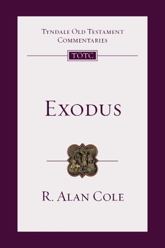 Паперова книга «Exodus: Tyndale Old Testament Commentary», автор Р. Алан Коул - фото №1