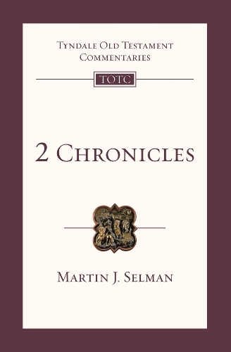 Паперова книга «2 Chronicles: Tyndale Old Testament Commentary», автор Мартін Дж. Селман - фото №1
