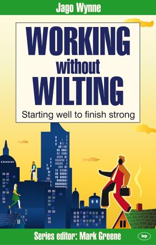 Бумажная книга «Working without wilting: Starting Well To Finish Strong», автор Джаго Винн - фото №1