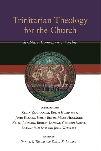 Паперова книга «Trinitarian Theology for the Church: Scripture, Community, Worship», автор Девід Лаубер - фото №1