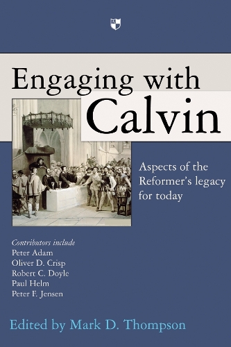 Бумажная книга «Engaging with Calvin: Aspects Of The Reformer'S Legacy For Today», автор Марк Д. Томпсон - фото №1