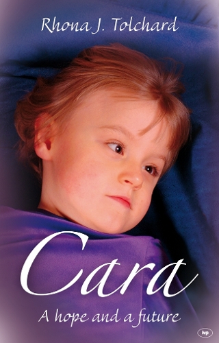 Паперова книга «Cara: A Hope And A Future», автор Рона Дж. Толчард - фото №1
