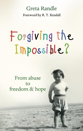 Паперова книга «Forgiving the Impossible?: From Abuse To Freedom», автор Грета Рендл - фото №1