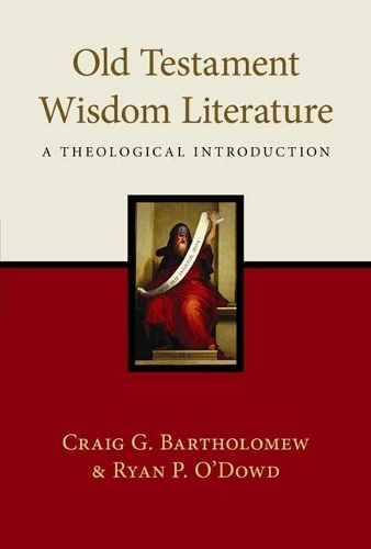 Бумажная книга «Old Testament Wisdom Literature: A Theological Introduction», автор Райан П. О'Дауд - фото №1