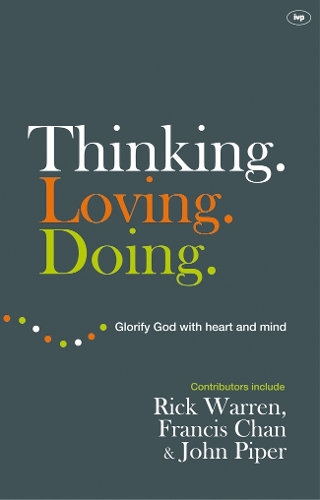 Бумажная книга «Thinking. Loving. Doing: Glorify God With Heart And Mind», автор Рик Уоррен - фото №1