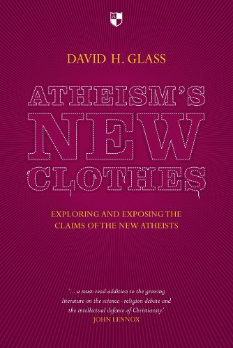Бумажная книга «Atheism's New Clothes: Exloring And Exposing The Claims Of The New Atheists», автор Дэвид Гласс - фото №1