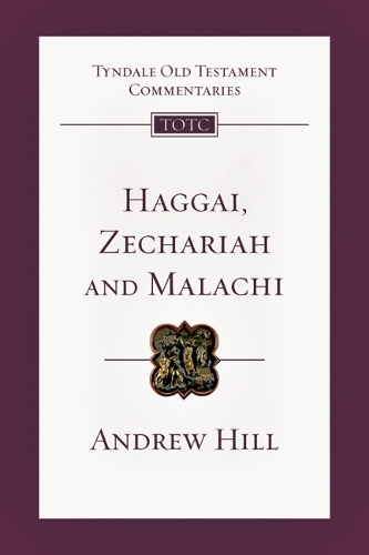 Бумажная книга «Haggai, Zechariah and Malachi: Tyndale Old Testament Commentary», автор Эндрю Хилл - фото №1