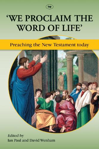 Бумажная книга «We Proclaim the Word of Life': Preaching The New Testament Today», автор Ян Пол - фото №1
