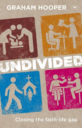 Паперова книга «Undivided: Closing The Faith-Life Gap», автор Ґрем Хупер - фото №1
