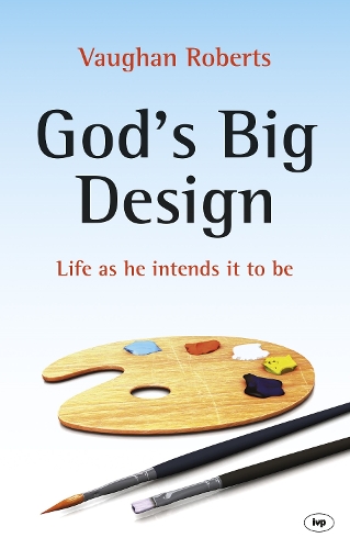 Паперова книга «God's Big Design: Life As He Intends It To Be», автор Вон Робертс - фото №1