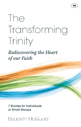 Бумажная книга «The Transforming Trinity - Study Guide: Rediscovering The Heart Of Our Faith», автор Элизабет Маккуойд - фото №1
