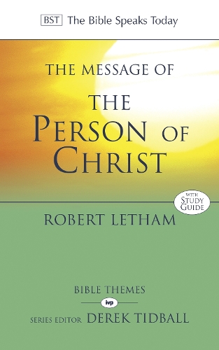 Бумажная книга «The Message of the Person of Christ: The Word Made Flesh», автор Роберт Летэм - фото №1