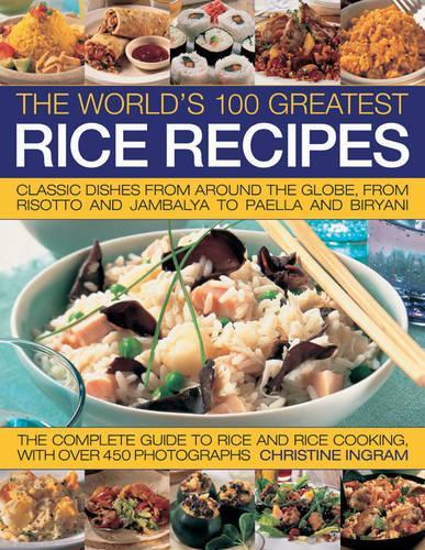 Паперова книга «World's 100 Greatest Rice Recipes», автор Кристин Ингрэм - фото №1