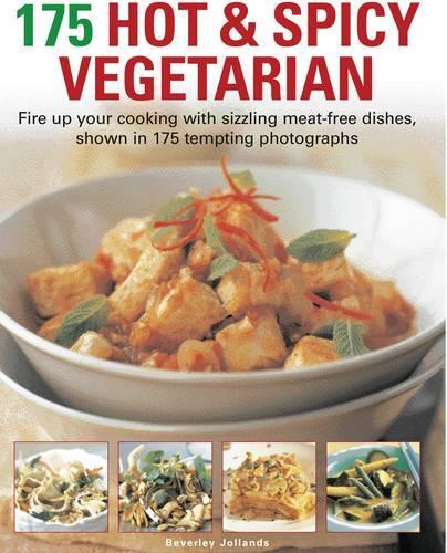 Паперова книга «175 Hot and Spicy Vegetarian», автор Беверлі Джолландс - фото №1