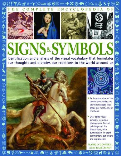 Бумажная книга «The Complete Encyclopedia of Signs and Symbols: Identification, analysis and interpretation of the visual codes and the subconscious language that shapes and describes our thoughts and emotions», авторов Марк О'Коннелл, Радже Айри - фото №1