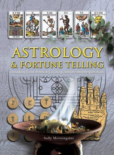 Бумажная книга «Astrology and Fortune Telling: Including Tarot, Palmistry, I Ching and Dream Interpretation», автор Салли Морнингстар - фото №1