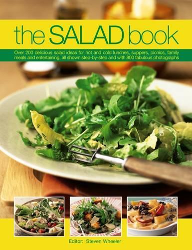 Паперова книга «The Salad Book: Over 200 Delicious Salad Ideas for Hot and Cold Lunches, Suppers, Picnics, Family Meals and Entertaining, All Shown Step by Step with Over 800 Fabulous Photographs», автор Стівен Вілер - фото №1