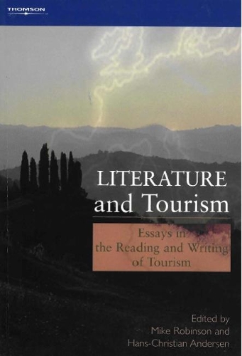 Бумажная книга «Literature and Tourism: Essays in the Reading and Writing of Tourism», авторов Ханс Кристиан Андерсен, Майк Робинсон - фото №1