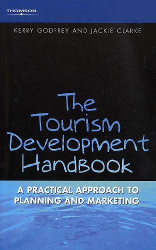 Паперова книга «Tourism Development Handbook: A Practical Approach to Planning and Marketing», авторів Джекі Кларк, Керрі Годфрі - фото №1