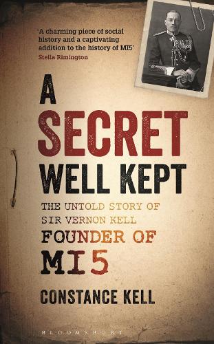Бумажная книга «A Secret Well Kept: The Untold Story of Sir Vernon Kell, Founder of MI5», автор Констанс Келл - фото №1