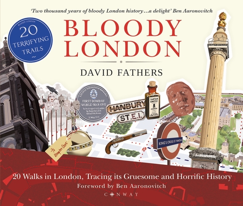 Бумажная книга «Bloody London: 20 Walks in London, Taking in its Gruesome and Horrific History», автор Дэвид Фэзерс - фото №1